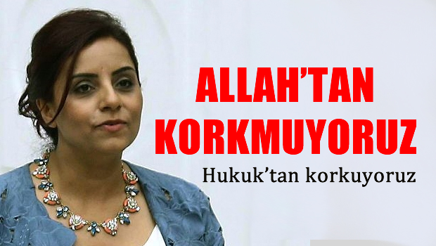 CHP'li vekil: Allah'tan korkmuyoruz