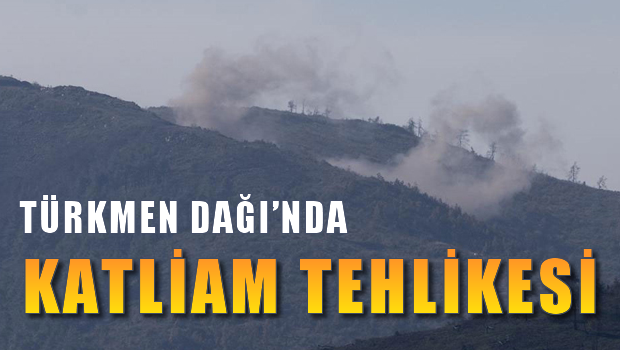 FLAŞ! Türkmen bölgesinde katliam alarmı