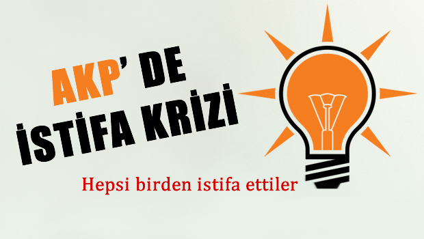 AKP'de toplu istifa