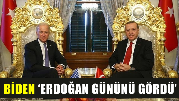 Biden: 'Erdoğan Gününü Gördü'