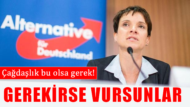 'Polis sığınmacıları gerektiğinde vurmalı!'