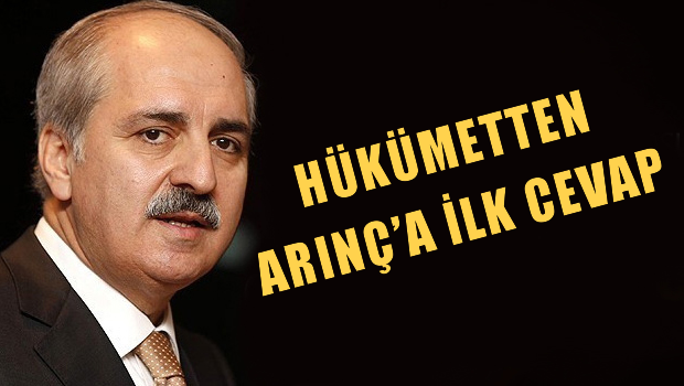 Hükümet'ten Arınç'ın Açıklamalarına İLK CEVAP