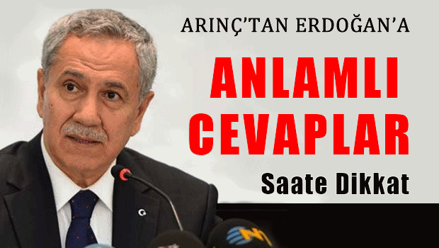 Arınç'tan Erdoğan'a cevap 'Saate dikkat 17:25'