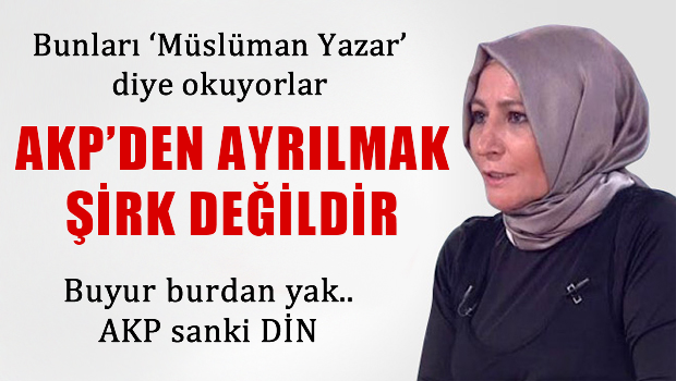 Elif Çakır: AKPden Ayrılıp Yeni Bir Parti Kurulması AKP'ye Şirk Değil