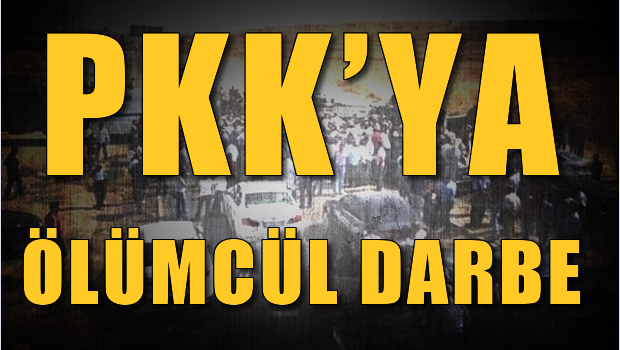 PKK'ya ölümcül darbe