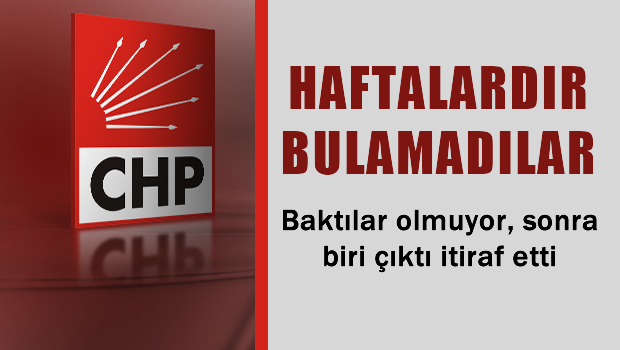 CHP'li O vekil ortaya çıktı