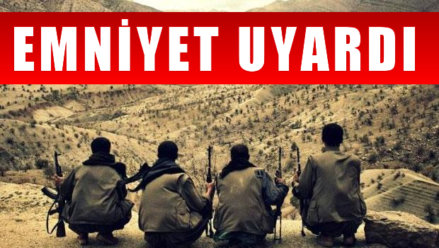 Emniyet uyardı 'PKK istihbarat kurdu'