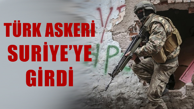 'Türk Askeri Suriye'ye Girdi'