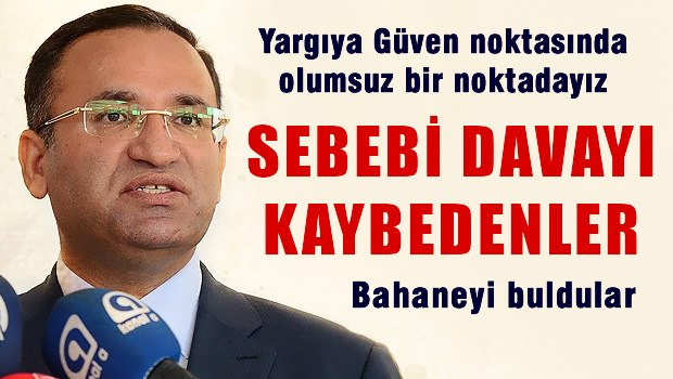 Bozdağ: Türkiye'de yargıya güven ve memnuniyette olumsuz noktadayız