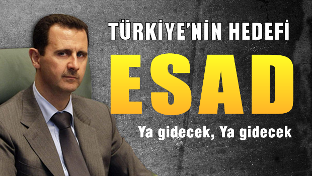 Türkiye'nin Hedefi; ESAD. Ya gidecek, Ya gidecek