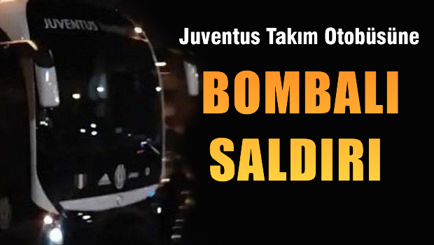 Juventus'a bombalı saldırı: İtalyan devi şokta