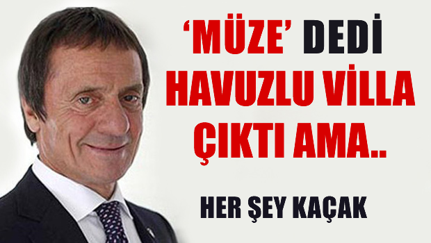 Bu villada her şey kaçak