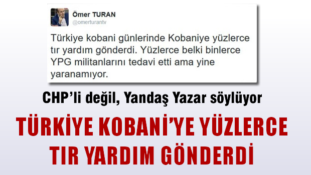 AKP'li Ömer Turan'dan YPG İtirafı