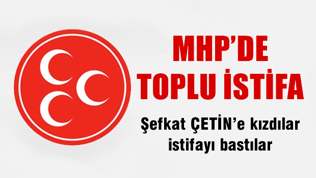 MHP'den bir toplu istifa