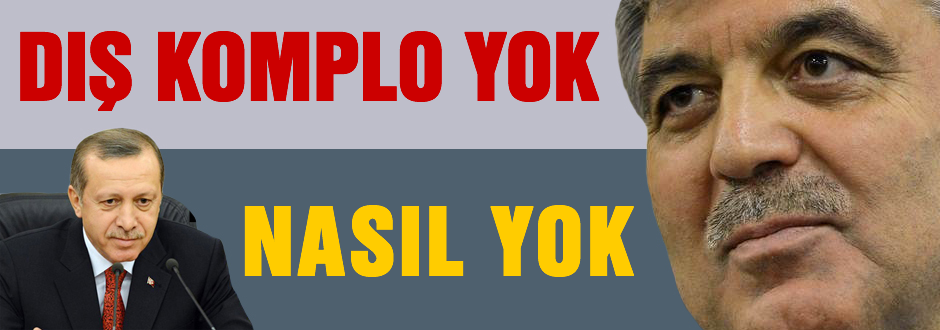 Erdoğan: Komplo yok diyemezsiniz