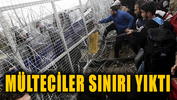 Mültecilerin sabrı taşınca sınırı yıktılar
