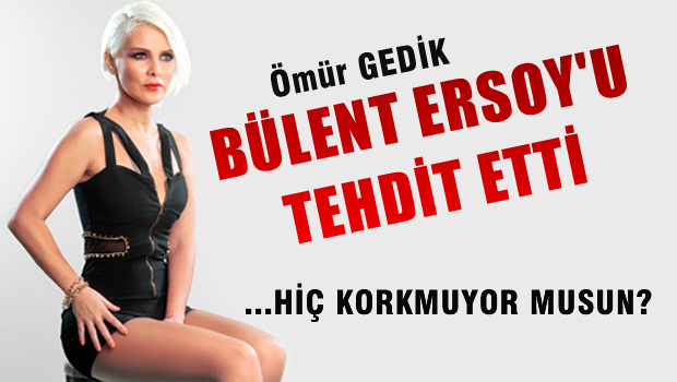 Ömür Gedik'ten Bülent Ersoy'a cevap