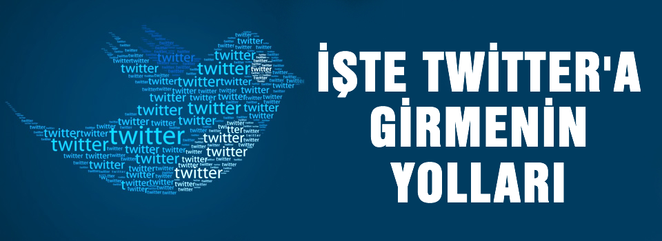 Twitter'a nasıl girerim? İşte Twitter'a girmenin yolları
