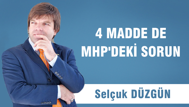 4 Madde de MHP'deki sorun