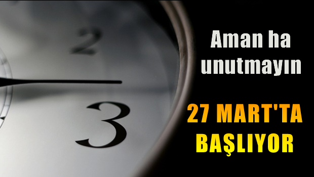 27 Mart'ta başlıyor