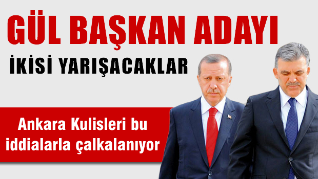 Abdullah Gül "Başkan" adayı!