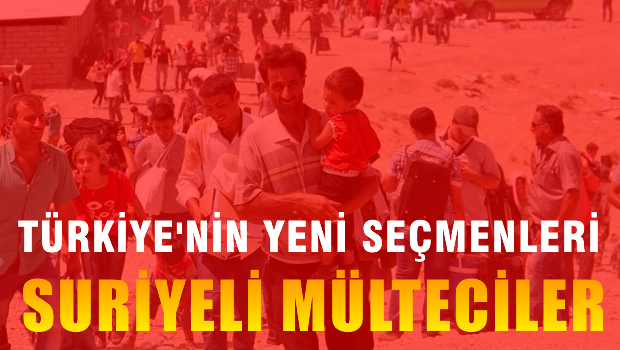 Türkiye'nin yeni seçmenleri Suriyeliler