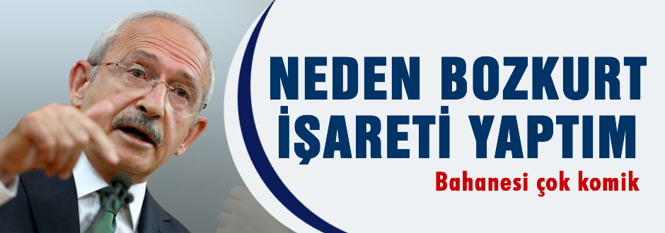 Kılıçdaroğlu neden Bozkurt işareti yapmış