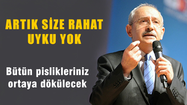'Bütün Kirli Çamaşırlar Ortaya Çıkacak. artık size rahat uyku yok'