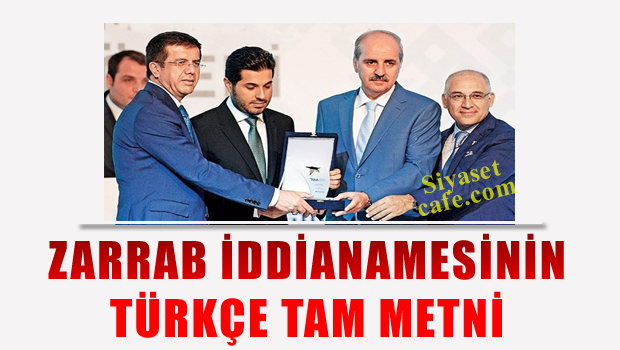 İşte Zarrab'ın iddianamesinin Türkçe tam metni