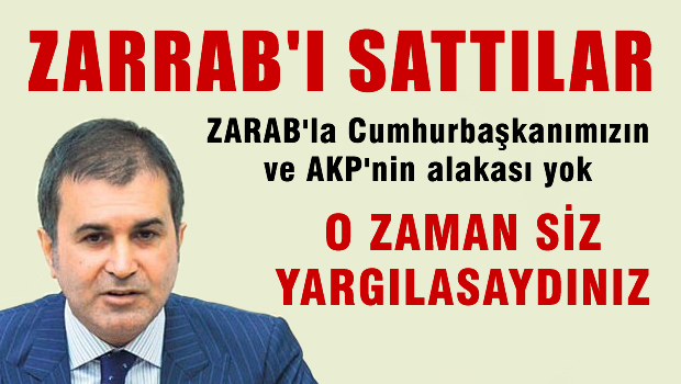 Ömer Çelik'ten Reza Zarrab yorumu