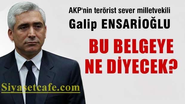 AKP'li Ensarioğlu bu belgeye ne diyecek?