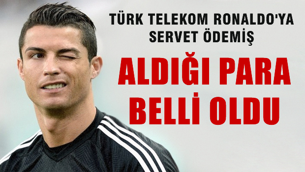 Ronaldo'nun 4.5G Reklamından Aldığı Para Belli Oldu