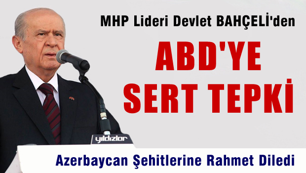 MHP lideri Bahçeli'den ABD'ye sert tepki
