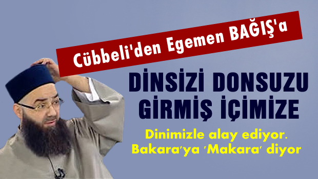Cübbeli'den Egemen Bağış'a tepki
