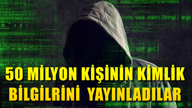 50 milyon vatandaşın kimlik bilgileri internette yayınlandı