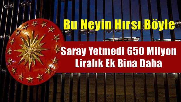 Saray'a 650 milyon liralık ek bina!