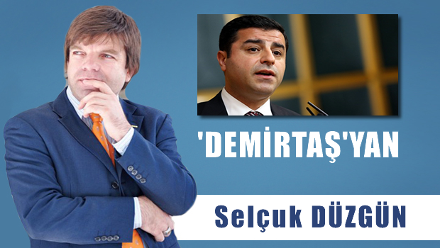 'Demirtaş'yan!