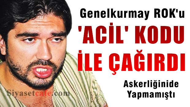 Genelkurmay, Rasim Ozan Kütahyalı'yı 'Acil' koduyla askeri savcılığa çağırdı!