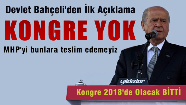 Bahçeli'den ilk açıklama: Kimse beklemesin