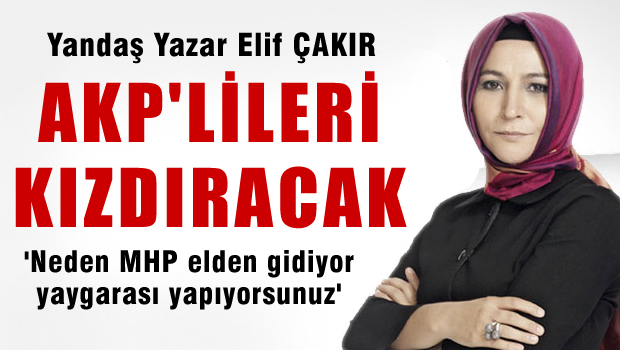 Elif Çakır'ın Meral Akşener Yazısı AKP'lileri Fena Kızdıracak