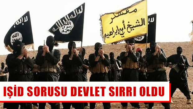 CHP'nin IŞİD sorusu 'devlet sırrı' oldu