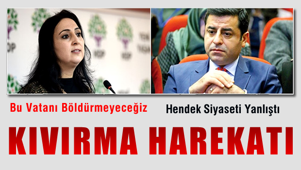HDP'nin eş başkanlarından kıvırma harekatı