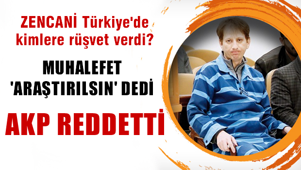 CHP'nin Zencani araştırılsın önergesi AKP tarafından reddedildi