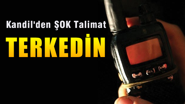 Kandil'den ŞOK TALİMAT