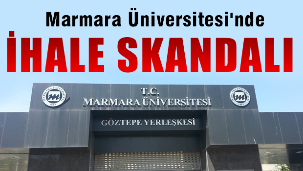 Marmara Üniversitesinde İhale Skandalı