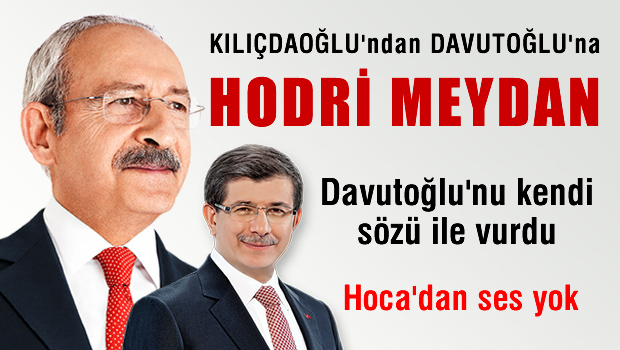 CHP lideri: Hani hodri meydan diyordun?