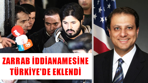 Bharara iddianameyi yeniledi: Zarrab soruşturmasına Türkiye eklendi