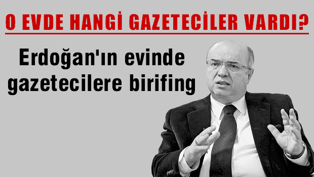 Erdoğan'ın evinde sabah brifingleri!