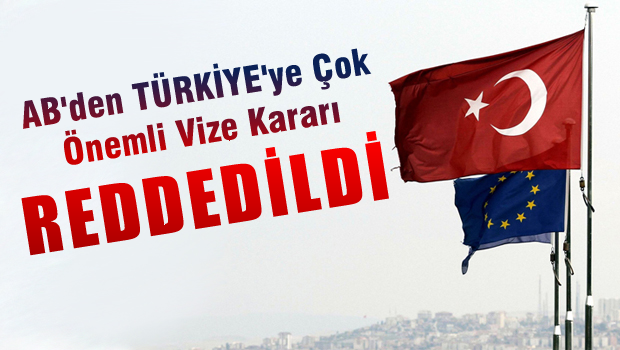AB'den çok önemli vize kararı