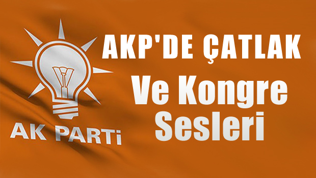 AKP'de olağanüstü kongre sesleri